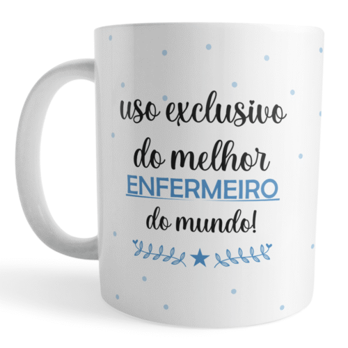 Caneca Melhor Enfermeiro do Mundo - Enfermeiro especial