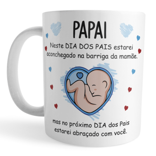 Caneca Personalizada Primeiro Dia dos Pais ainda não nasceu