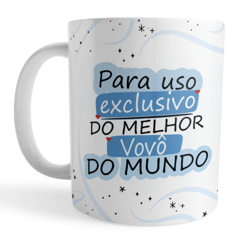 Caneca Xicara Melhor Vovô do Mundo Uso Exclusivo Vovô