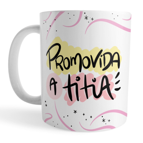 Caneca Xicara Promovida a Titia Presente Divertido Revelação - Imagem 2