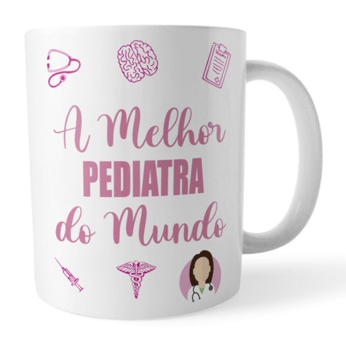 Caneca Xicara A Melhor Pediatra do Mundo Presente pediatria - Imagem 3