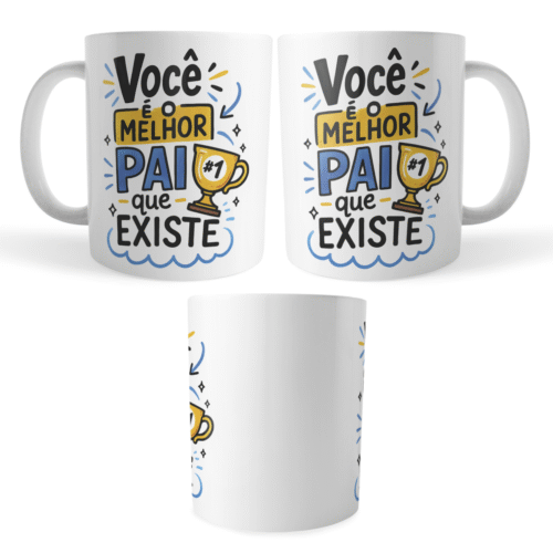 Caneca Xicara Você é o Melhor Pai que Existe - Imagem 4