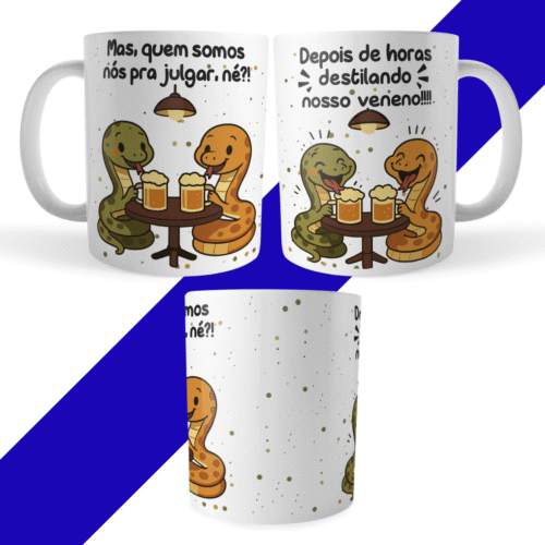 Caneca Xicara "Mas, quem somos nós pra julgar, né?" - Versão Cobrinhas - Imagem 5