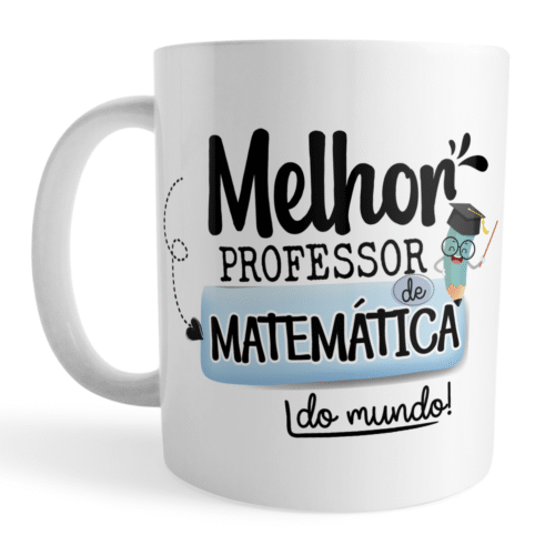 Caneca Xicara Professor de Matemática Dia dos Professores