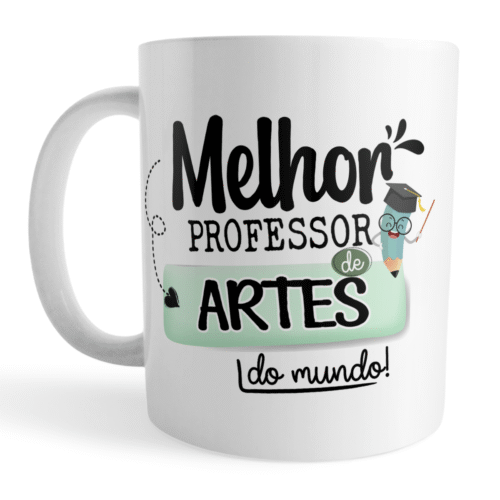 Caneca Xicara Professor de Artes Dia dos Professores