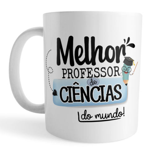 Caneca Xicara Professor de Ciências Dia dos Professores