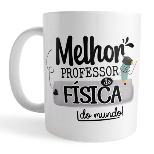 Caneca Xícara Professor de Física Dia dos Professores