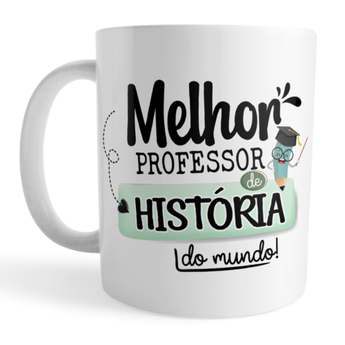 Caneca Xícara Professor de História Dia dos Professores