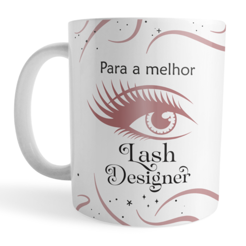 Caneca Para a Melhor Lash Designer ou Designer de Cílios