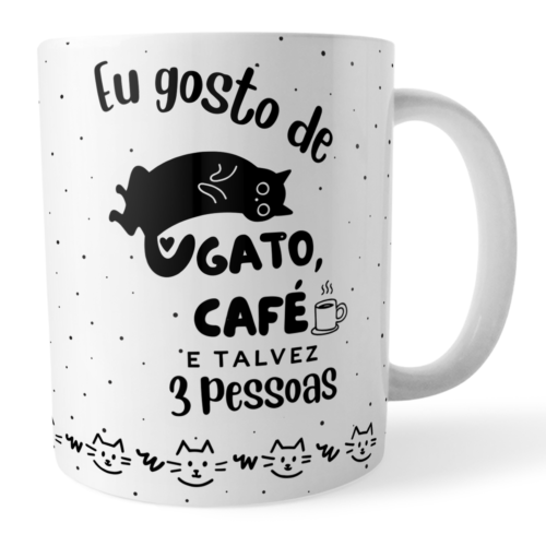 Caneca Eu Gosto de Gato Café e Talvez 3 Pessoas Gateira