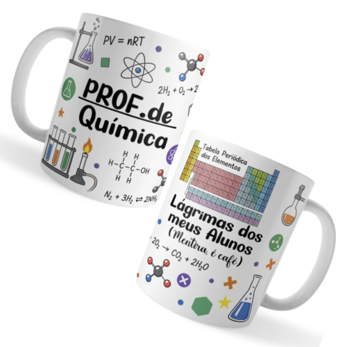 Caneca Xicara Professores de Química Lágrimas dos Alunos